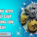 Lô Bạch Thủ VZ99 - Cách Bắt Giúp Anh Em Thắng Lớn Mỗi Ngày