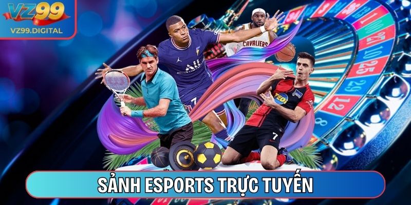 Sảnh Esports trực tuyến